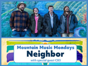 Mountain Music Mondays Neighbor